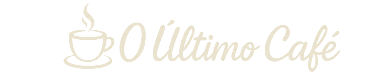 Ultimo Cafe O Último Café - Sua história pode inspirar mudanças